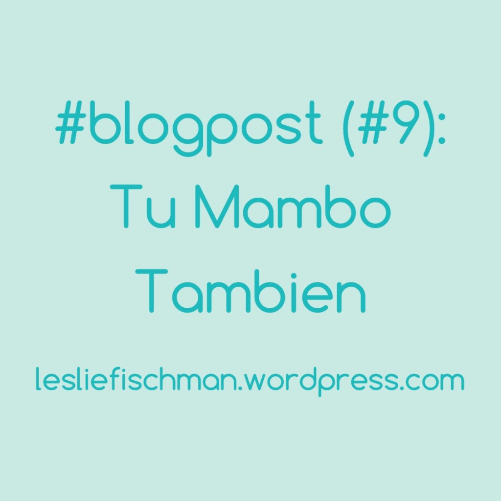 Tu Mambo Tambien&nbsp;…