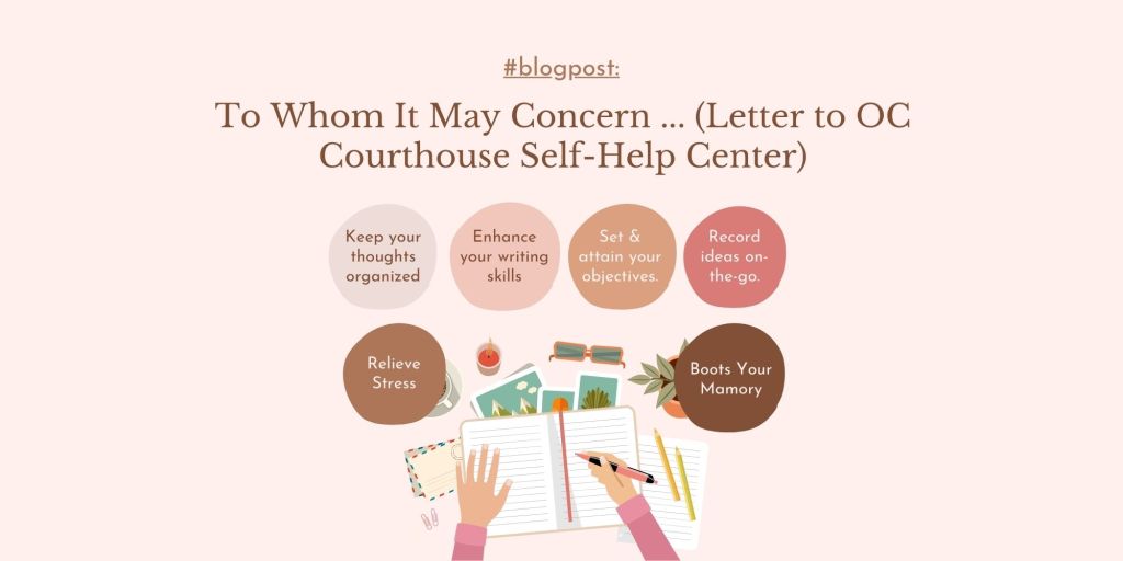 To Whom It May Concern (Letter to OC Courthouse Self-Help Center)
