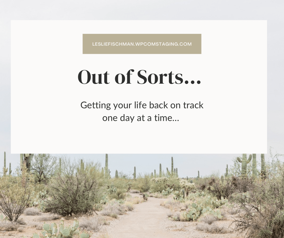 Out of Sorts&nbsp;…