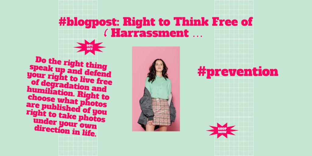 Right to Think Free of Harassment&nbsp;…