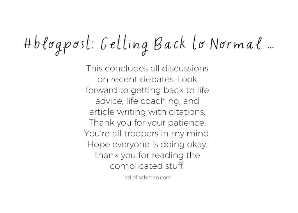 Getting Back to Normal&nbsp;…