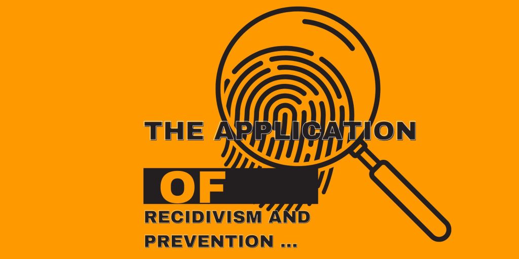 (Removed) The Application of Recidivism Prevention&nbsp;…
