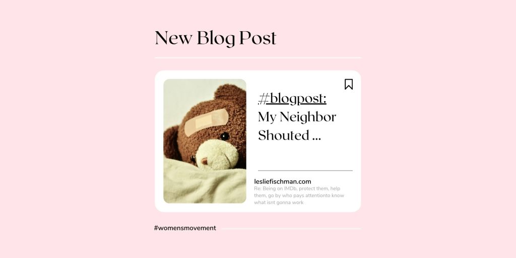 My Neighbor Shouted&nbsp;…