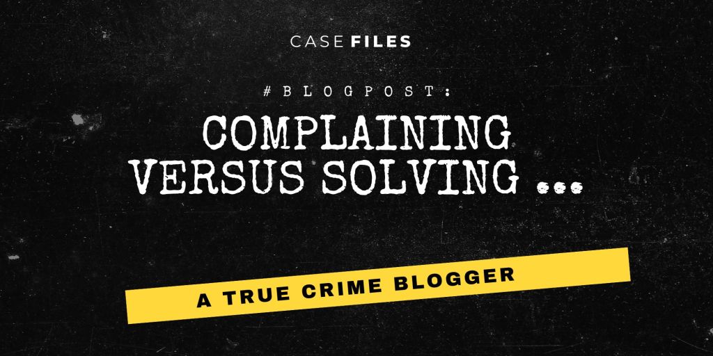 (Removed) Complaining versus Solving …