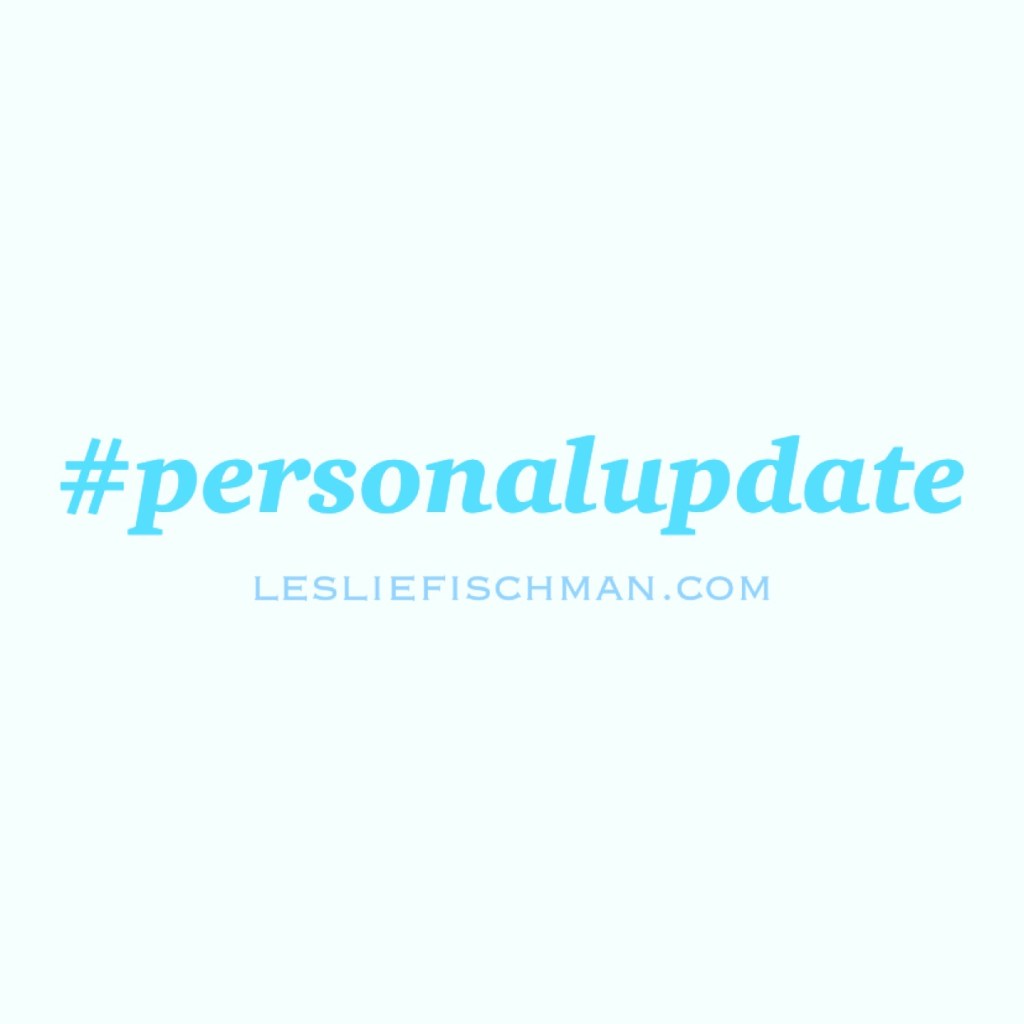 Personal Update …