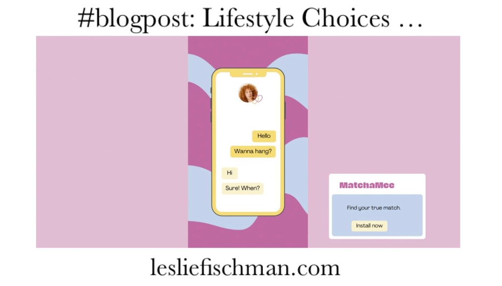 Lifestyle Choices …