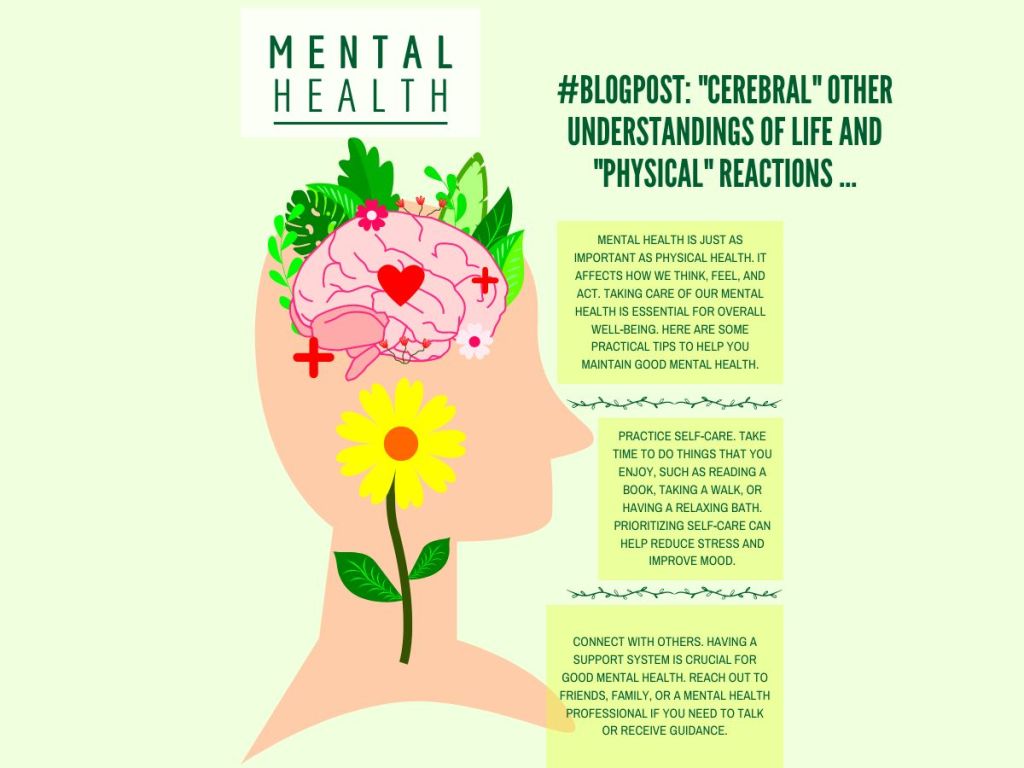 “Cerebral” Other Understandings of Life “Physical” Reactions&nbsp;…