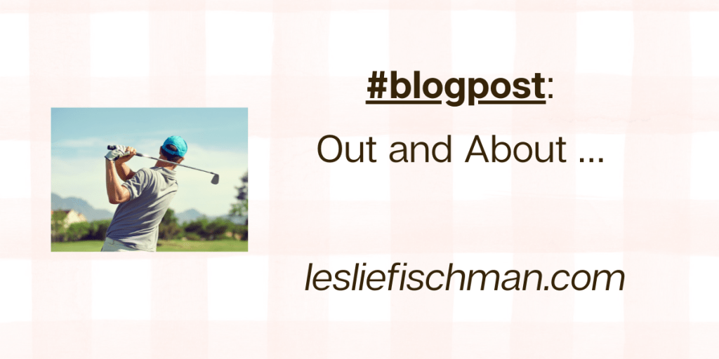 Out and About&nbsp;…