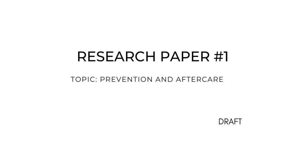 Prevention and Aftercare (final draft) Research&nbsp;Paper.