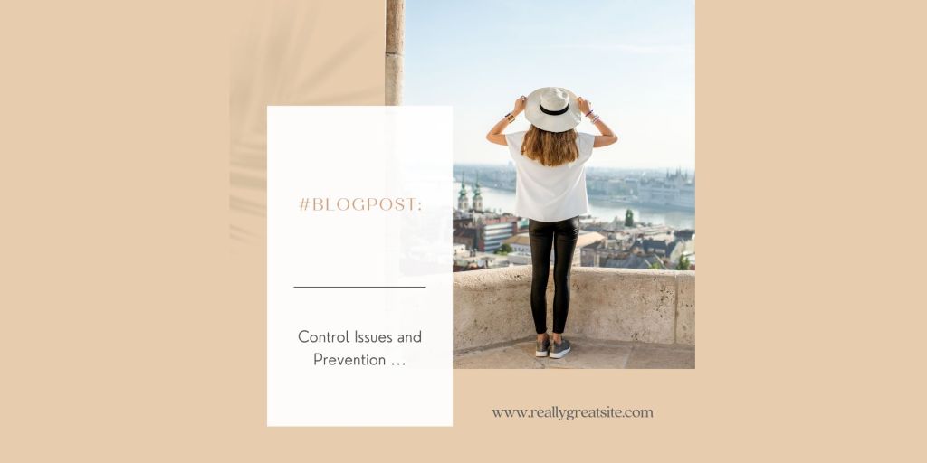 Control Issues and Prevention&nbsp;…