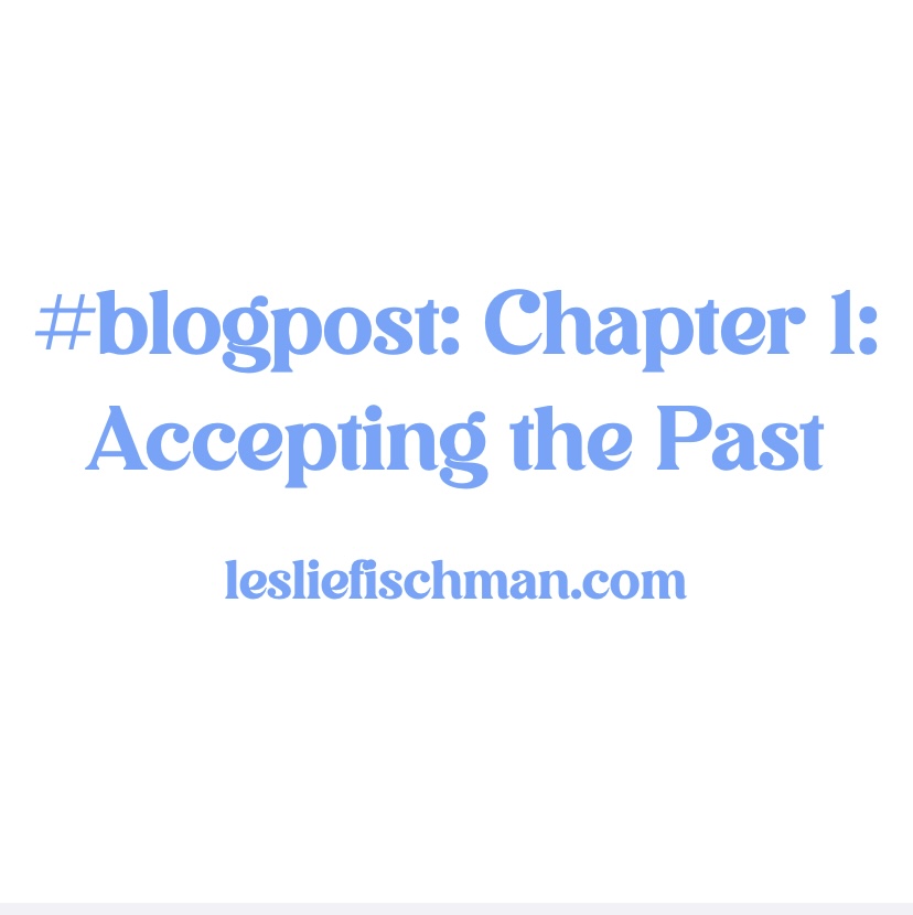 Chapter 1: Accepting the Past