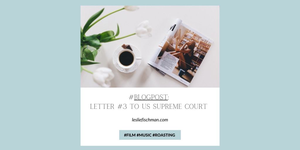 Letter to US Supreme Court&nbsp;#3