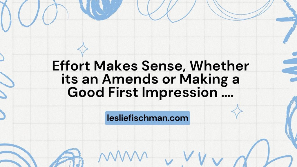 Effort Makes Sense&nbsp;…..